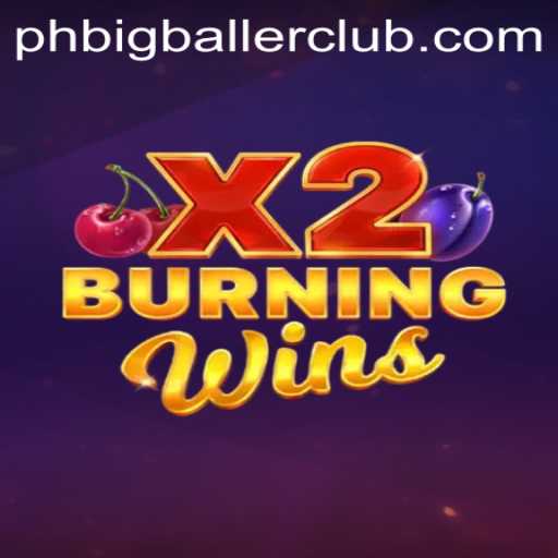 Experience the Thrill of BurningWinsX2 Within the BigBallerClub