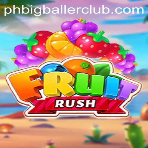 Exploring the Thrills of FruitRush: A Sweet Adventure in the Big Baller Club
