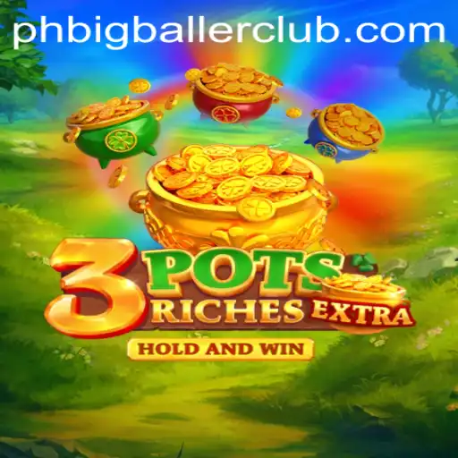 Dive into the World of 3potsExtra with Bigballerclub