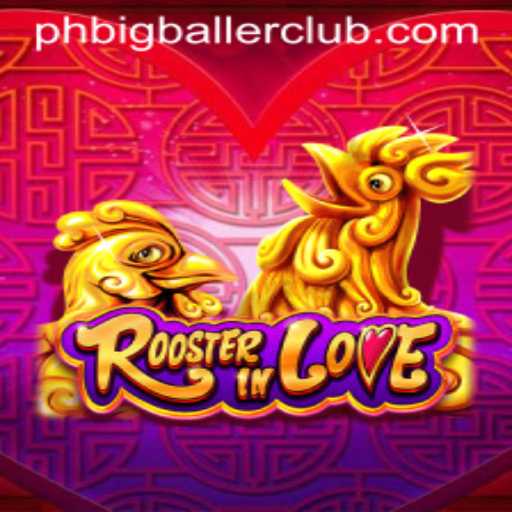 RoosterInLove: A Unique Gaming Experience with the Bigballerclub